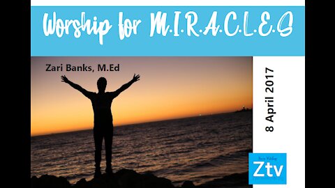 Worship for MIRACLES (GYD Conference Clip) | Zari Banks, M.Ed | July 6, 2021 - Ztv