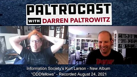 Information Society's Kurt Larson interview with Darren Paltrowitz