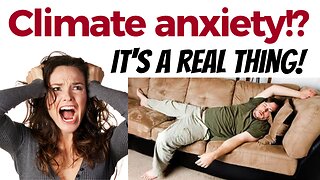 Climate anxiety has kids mentally struggling!