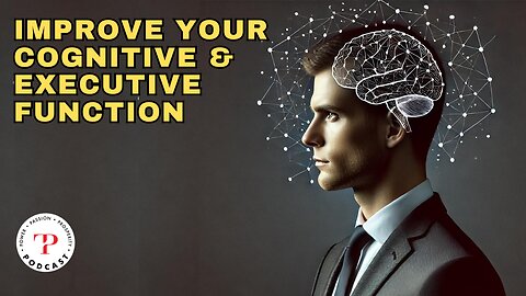 Eight Methods to Improve Your Executive Function