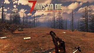7 Days To Die ALPHA 21 Gameplay - Part 7 - Braving The Wasteland