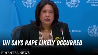 UN says rape likely occurred during Hamas attack on Israel | Pimentel News