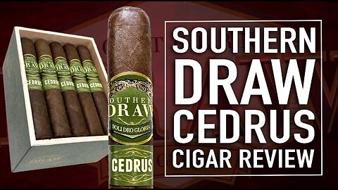 Southern Draw Cedrus Cigar Review