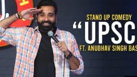 UPSC - Stand Up Comedy Ft. Anubhav Singh Bassi