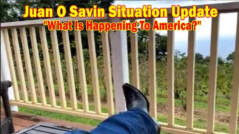 Juan O Savin Situation Update 11-17-23: "What Is Happening To America?"