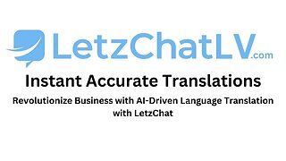 Instant Accurate Translations: Revolutionize Business with AI-Driven Language Translation - LetzChat