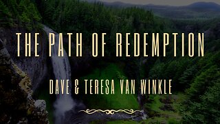 Devotion: The Path of Redemption | Dave Van Winkle