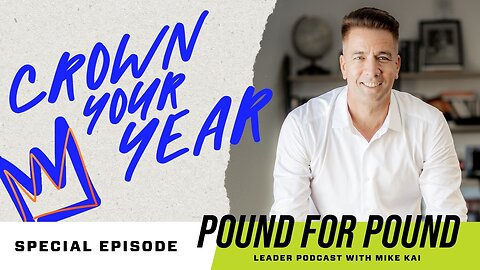 Crown Your Year with Mike Kai | Episode 87