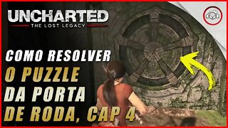 Uncharted The Lost Legacy Ps5/Ps4/Pc, Como resolver o puzzle da porta de roda cap 4 | Super dica