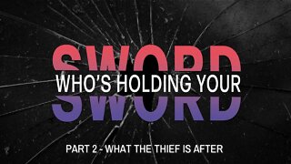 Who's Holding Your Sword - Part 2