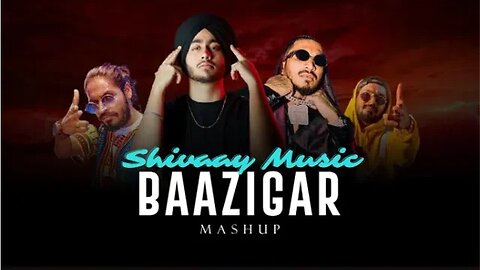 Baazigar Mashup ft Divine, Shubh, Emiway Bantai, Aditi Paul End Year Special Shivaay Music 🎶