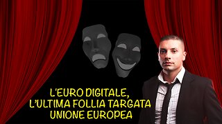 L'euro digitale, l'ultima follia targata Unione Europea