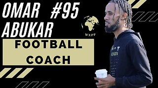 Omar Abukar (Football Coach) #95 #podcast #explore