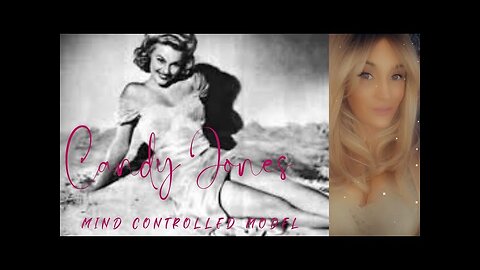 The Shocking Case of Candy Jones- A Model & Mind Controlled Sleeper Agent for the CIA?