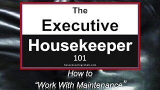 Housekeeping Training - How to Work With Maintenance~!