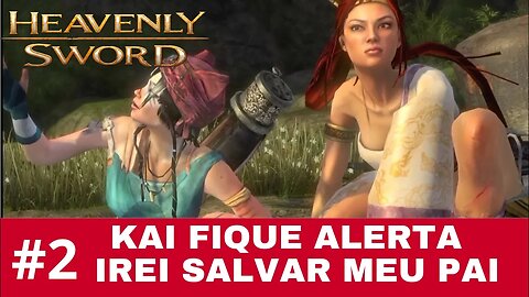 #2 - CUIDADO COM A RAPOSA - HEAVENLY SWORD - PLAYSTATION 3