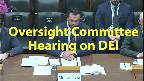 Oversight Committee:Former Lt Col Space Force Commander testifies on DEI practices in Military