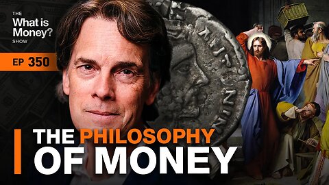 The Philosophy of Money with Steven Hicks (WiM350)