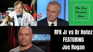 RFK Jr Vs Dr Hotez ft Joe Rogan