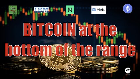 Bitcoin at the bottom of the range