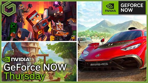GeForce NOW News - 13 New Games Including Forza Horizon 5!!