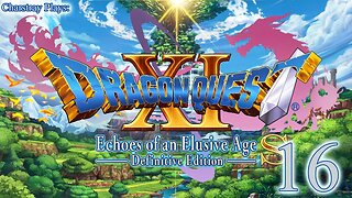 Dragon Quest XI S: Definitive Edition - 過ぎ去りし時を求めて, (Bahasa Indonesia) Part 16