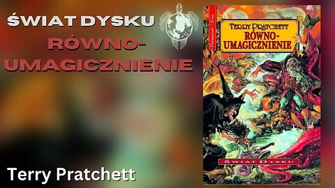 Równoumagicznienie, Cykl o Czarownicach z Lancre (tom 0,5) Cykl Świat Dysku tom 3 - Terry Pratchett