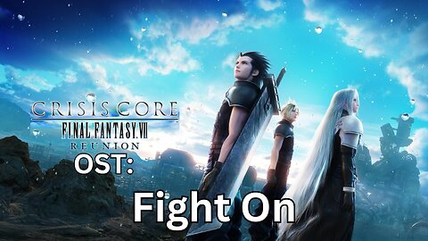 "Fight On" CCFF7-R OST 50 Waterfall Minigame Theme
