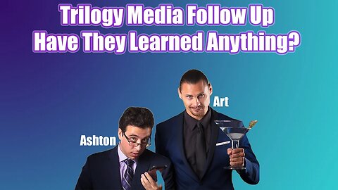 Trilogy Media | Follow Up On Ashton's "Debate"