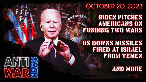 Biden Pitches Americans on Funding Two Wars, US Downs Missiles Fired at Israel From Yemen, and More