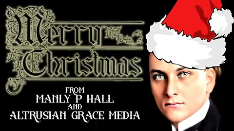 🎄 Merry Christmas and Happy New Year from Manly P. Hall and Altrusian Grace Media 🎄 #shorts