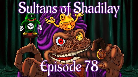 Sultans of Shadilay Podcast - Episode 78 - 17/12/2022