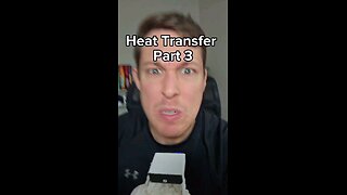 Heat Transfer Part 3