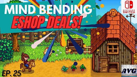 Mind Blowing Nintendo Eshop Deals! Ep.25 - August 2023