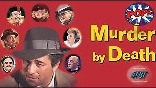 MURDER BY DEATH: Next Level Mystery Comedy #tbt