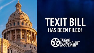 TEXIT BILL HAS BEEN FILED!