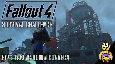 Fallout 4 Survival Challenge | Taking Down Corvega | Ep 12