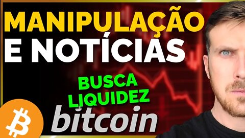 ANÁLISE DO BITCOIN: MANIPULAÇÃO + NOTÍCIAS! [Onde está a liquidez!?]