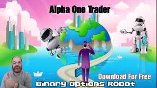 Alpha One Trader - The Best Worldwide Binary Options Robot