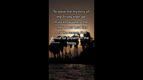 The explanation of the Trinity of God.