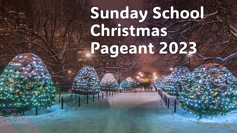 Children's Christmas Pageant 2023