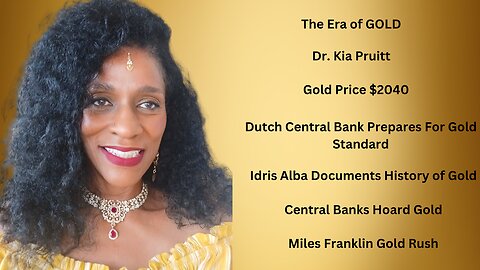 The Era of Gold: Central Banks Prepare For Gold Standard; Dutch CB Hoards Gold; Idris Elba Documents History on Gold!
