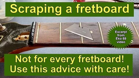 Learner: Guitar Fretboard scraping, sanding, polishing and oiling. (Taken from the Eko 1969 video.)