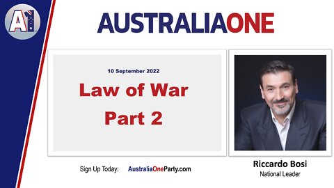 AustraliaOne Party - Law of War Part 2 - A Moral People