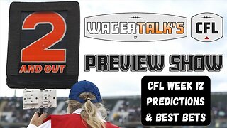 CFL Picks, Predictions and Odds | Canadian Football League Week 12 Free Plays | 2 And Out for 8/24