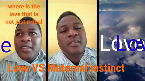 Maternal instinct VS Love: which is better?