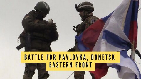 Russian forces take control of Pavlovka in Donetsk Oblast