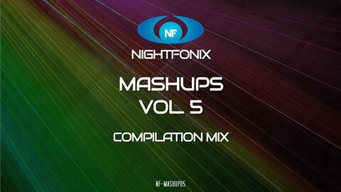 Nightfonix Mashups Vol. V Compilation Mix