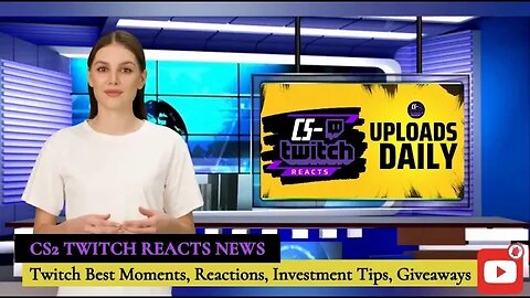 Up Next on CS Twitch Reacts - Channel Trailer