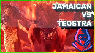 Jamaican vs Teostra (base) [Monster Hunter World: Iceborne]